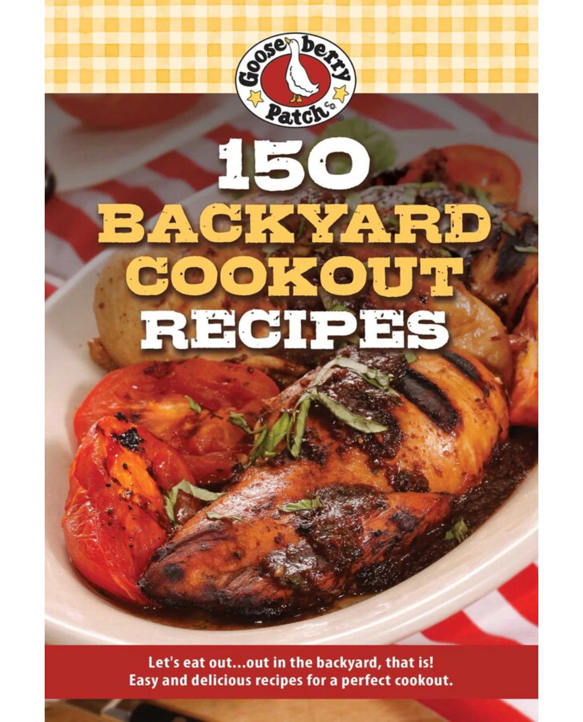 Gooseberry "150 Backyard Cookout Recipes" Cookbook
