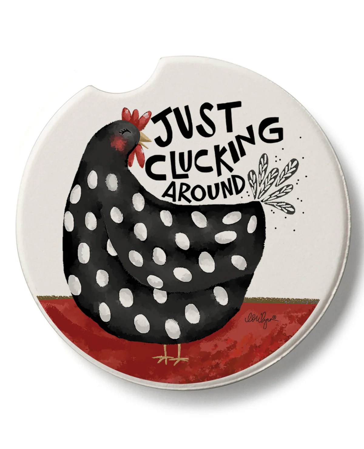 "Just Clucking Around" Car Coaster