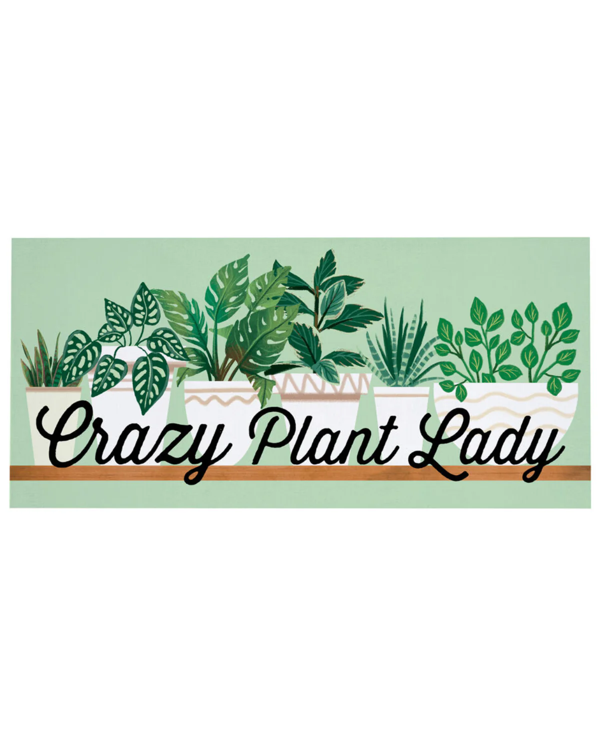 "Crazy Plant Lady" Sassafras Mat