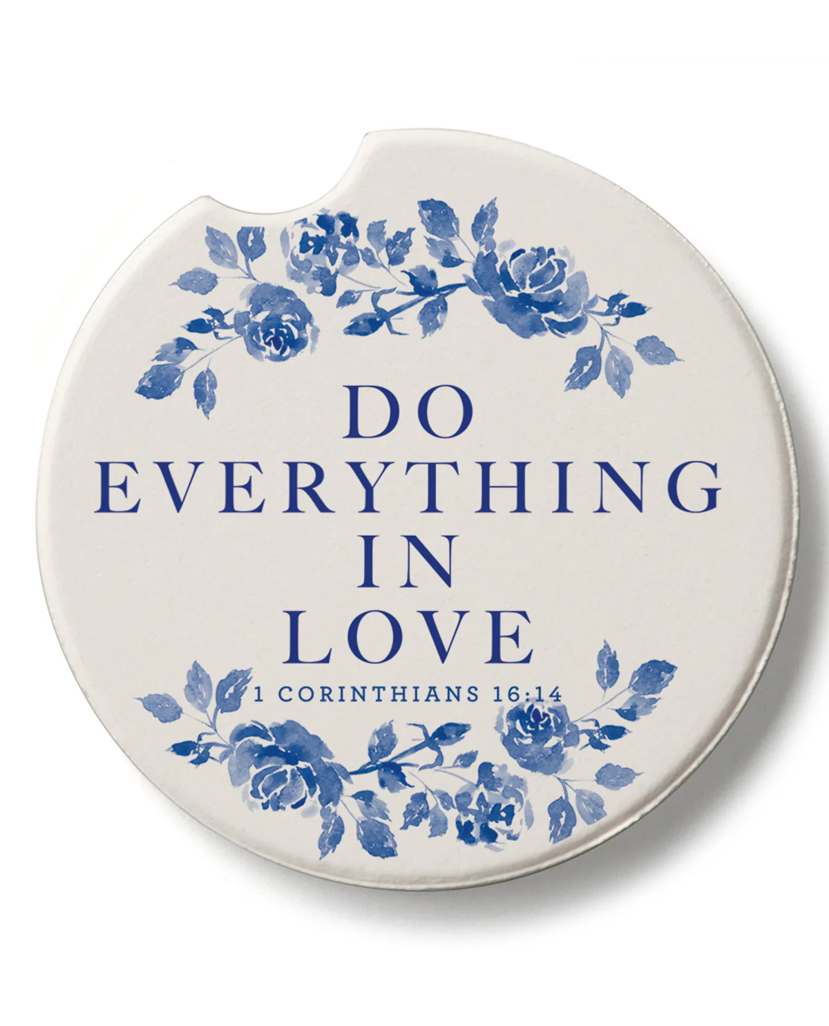 "Do Everything In Love" Car Coaster
