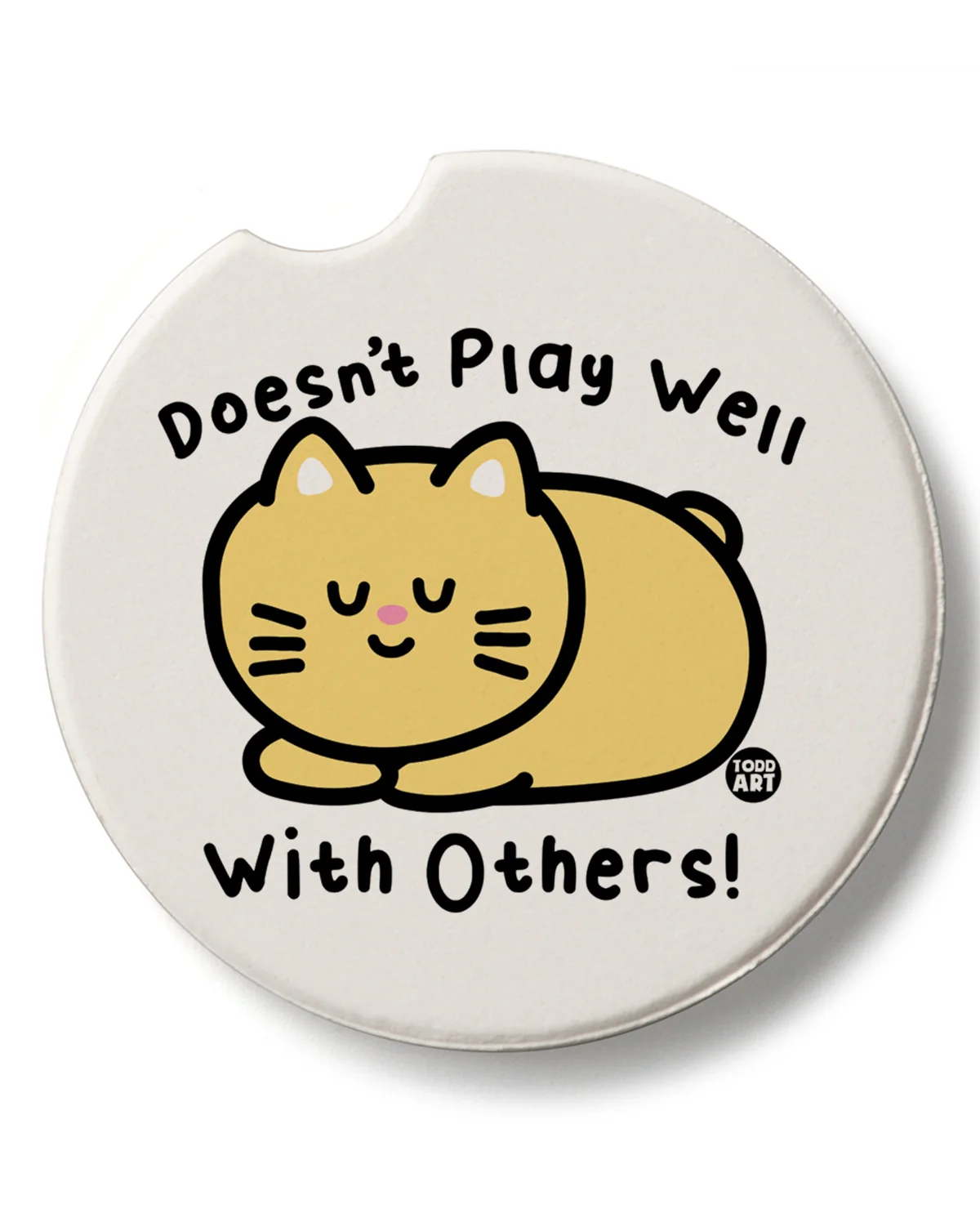 "Doesn't Play Well With Others" Car Coaster