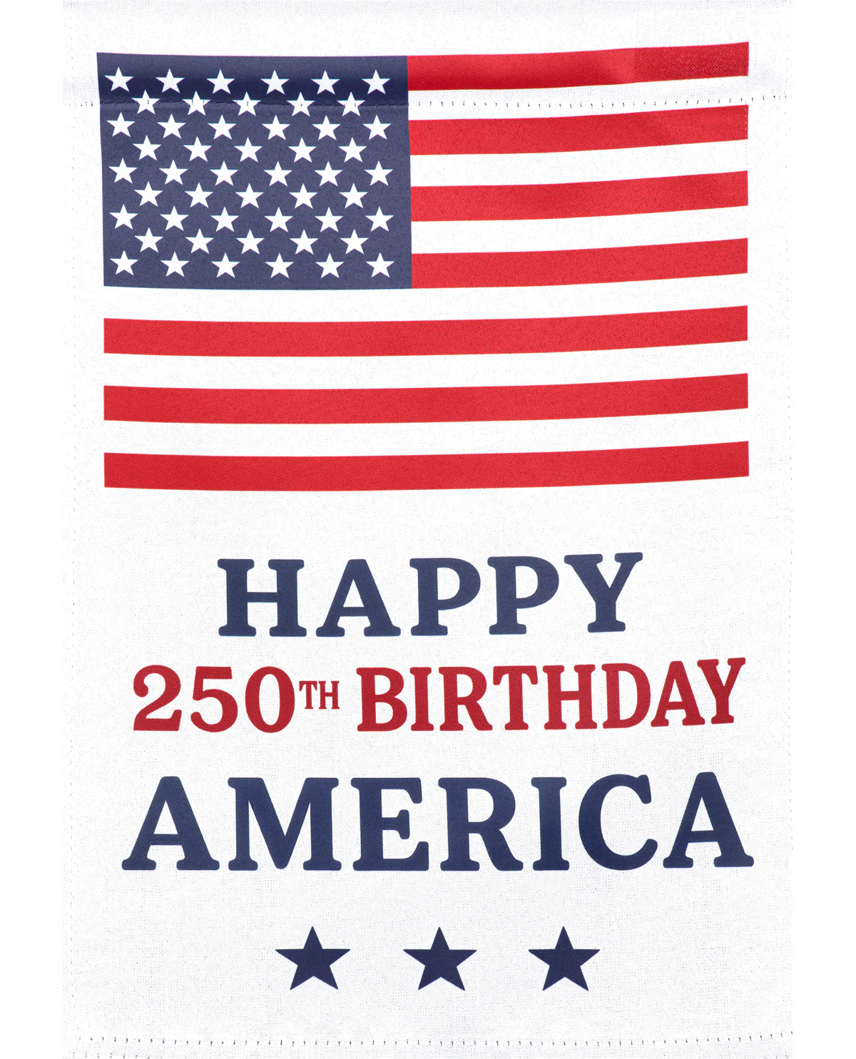 Happy 250th Birthday America Suede House Flag
