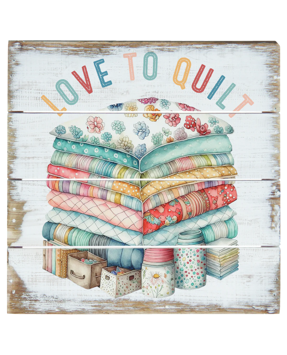 "Love To Quilt" Novelty Sign