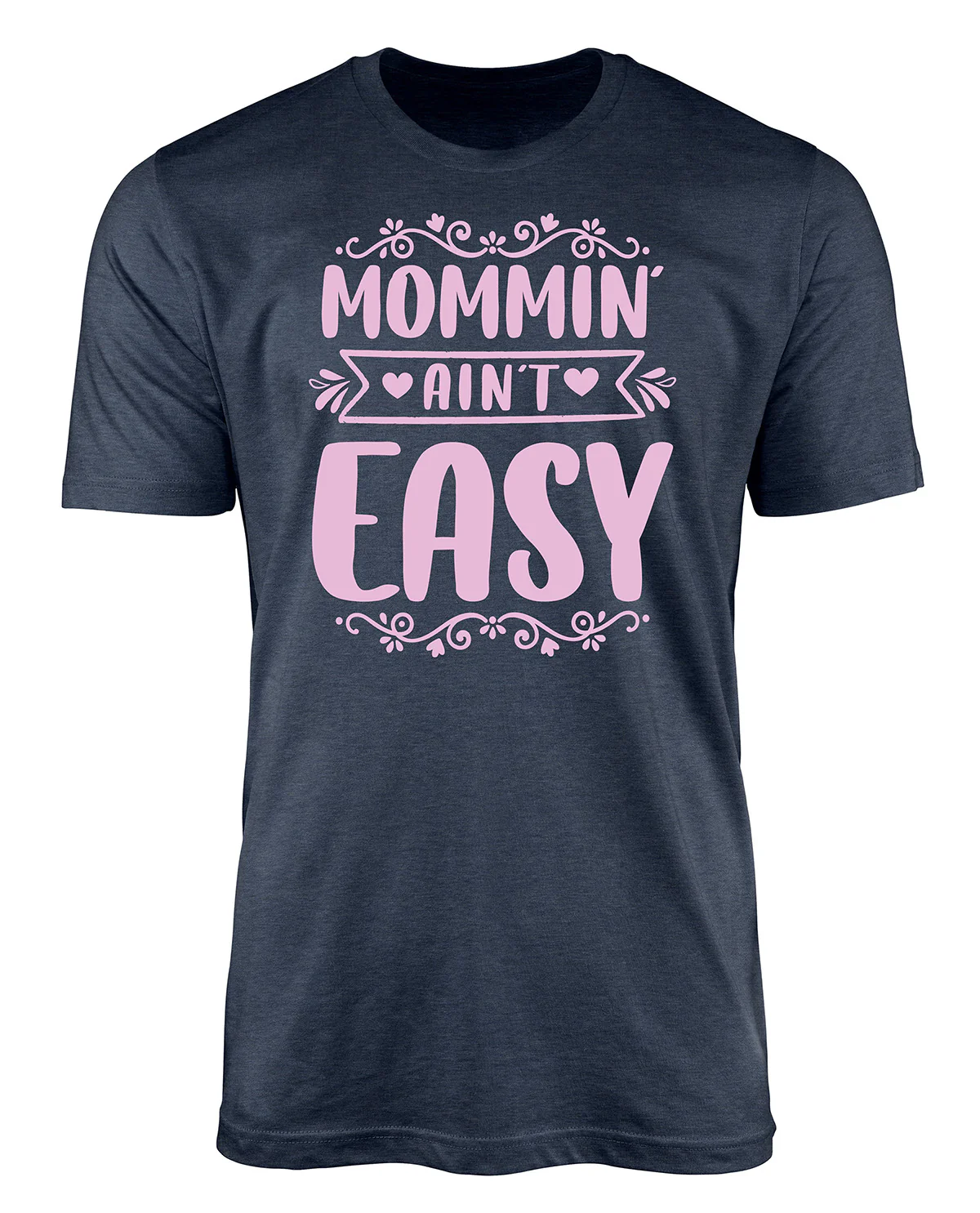 Mommin Ain't Easy Short Sleeve Screen Tee Navy