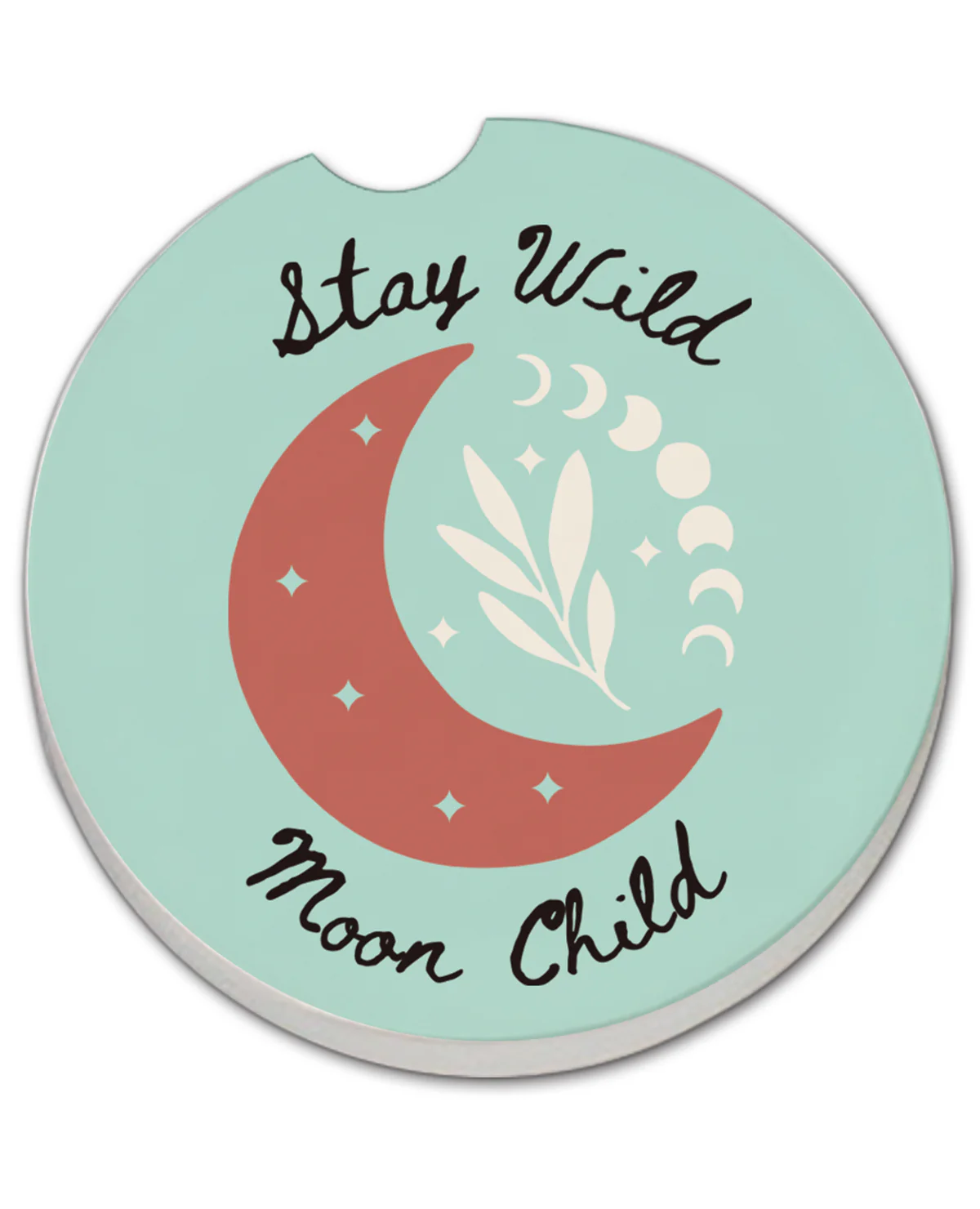 "Stay Wild Moon Child" Car Coaster